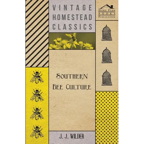 Southern Bee Culture - Paperback