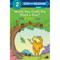 Would You, Could You Plant a Tree? with Dr. Seuss's Lorax - Paperback