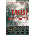 Trust Misplaced - Paperback