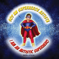 Soy un Superheroe Autista / I am an Autistic Superhero - Paperback