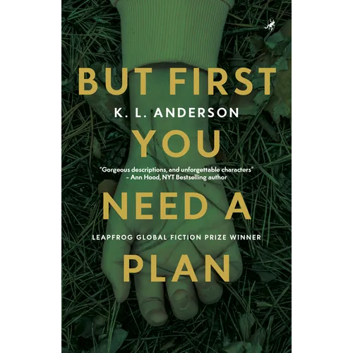But First You Need a Plan: Leapfrog Global Fiction Prize Winner - Paperback