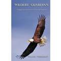 Wildlife Guardian: Stories of a Pennsylvania Game Warden - Paperback