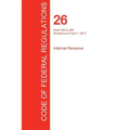 CFR 26, Parts 300 to 499, Internal Revenue, April 01, 2017 (Volume 20 of 22)