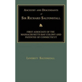 Ancestry and Descendants of Sir Richard Saltonstall: First Associate of the Massachusetts Bay Colony and Patentee of Connecticut