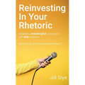 Reinvesting in Your Rhetoric - Paperback