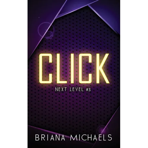 Click - Discreet Cover Edition: Next Level Series Book 3 - Paperback