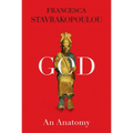 God: An Anatomy - Hardcover
