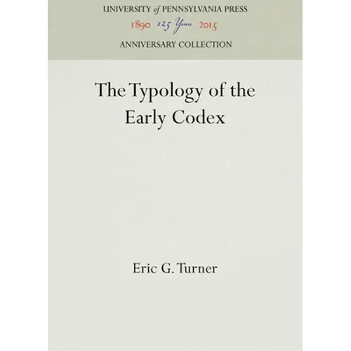 The Typology of the Early Codex - Hardcover