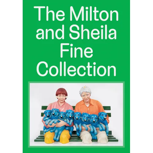 The Milton and Sheila Fine Collection - Hardcover