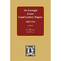 The LOOSE Land Lottery Papers of Georgia, 1805-1914