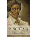 The Murder of Mingo Jack: New Jersey's Only Nineteenth Century Lynching