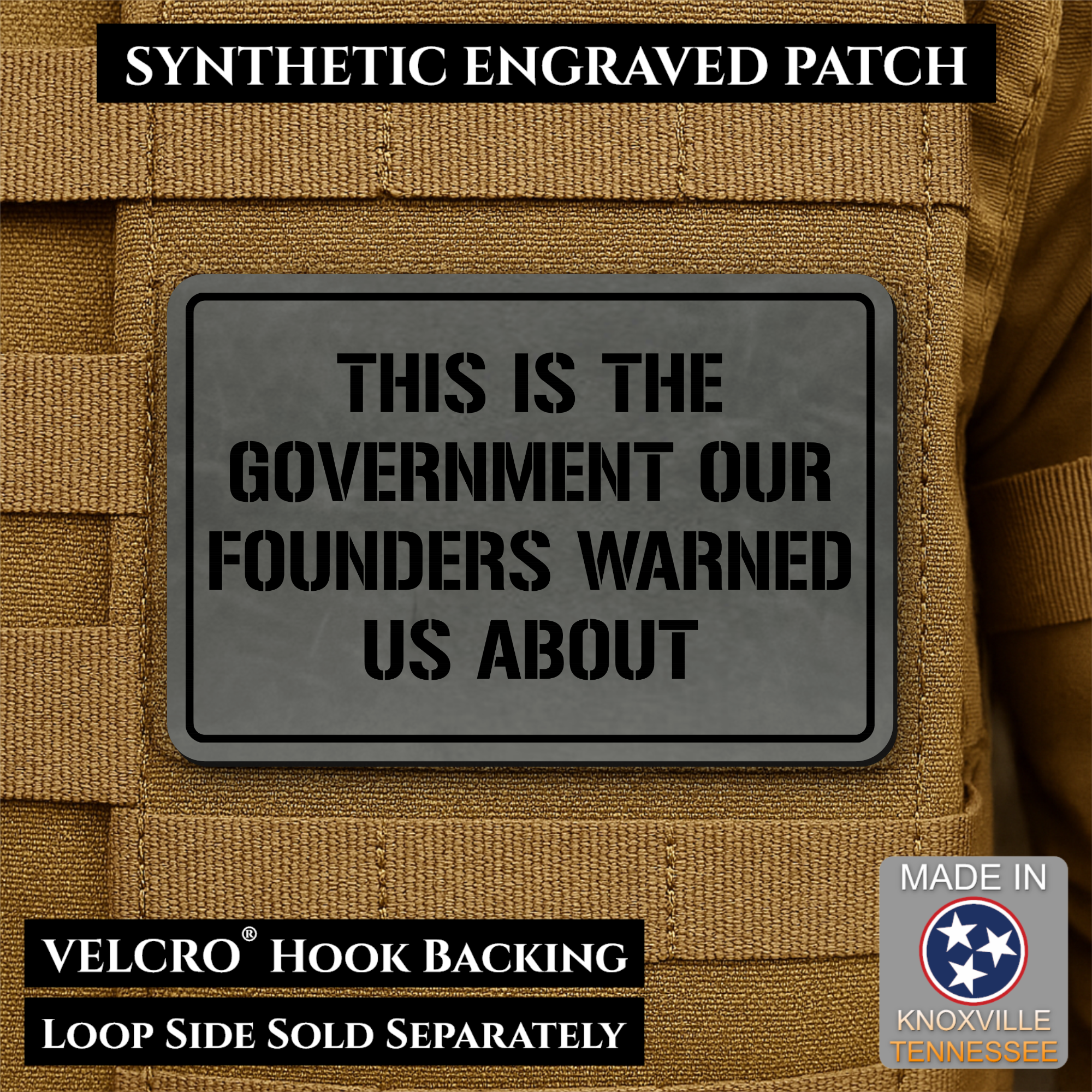 The Government Our Founders Warned Us About Morale Patch | Made in USA | VELCRO® Brand Hook Backing