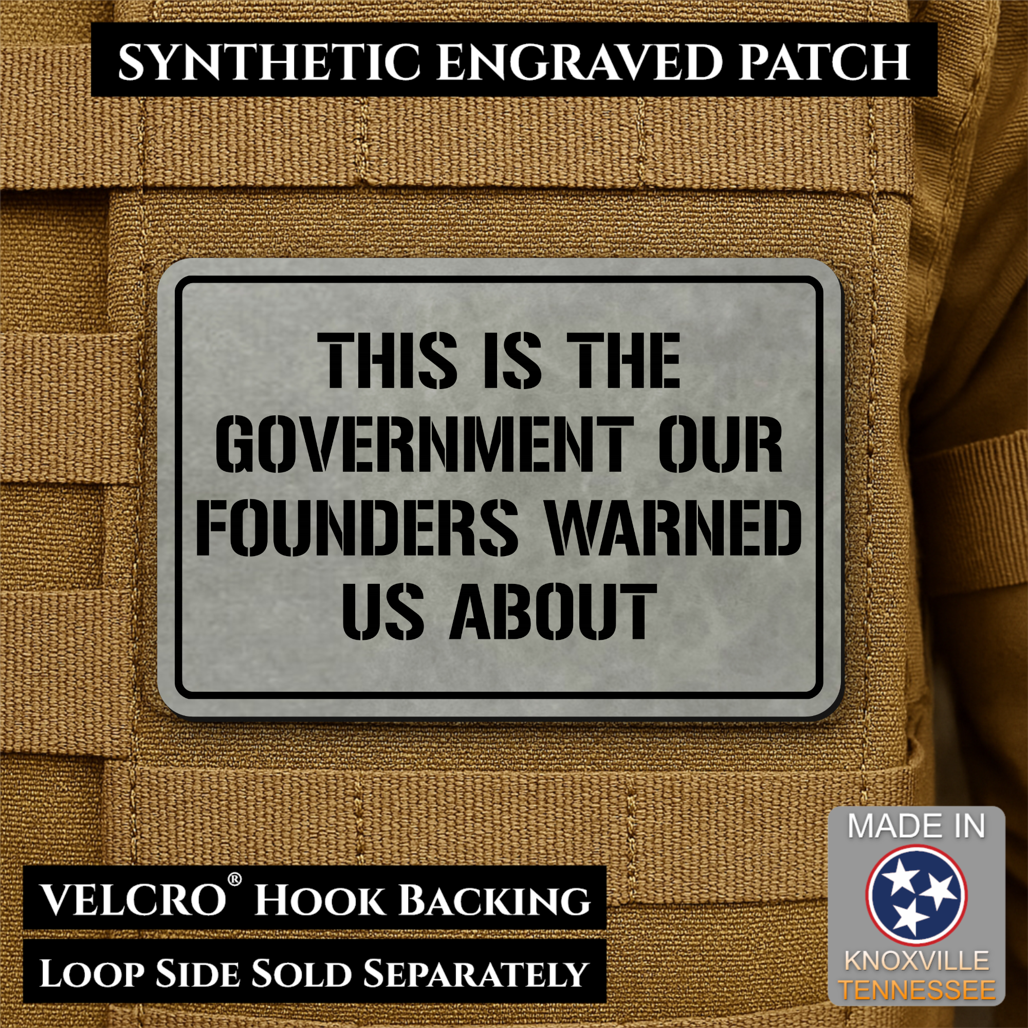 The Government Our Founders Warned Us About Morale Patch | Made in USA | VELCRO® Brand Hook Backing