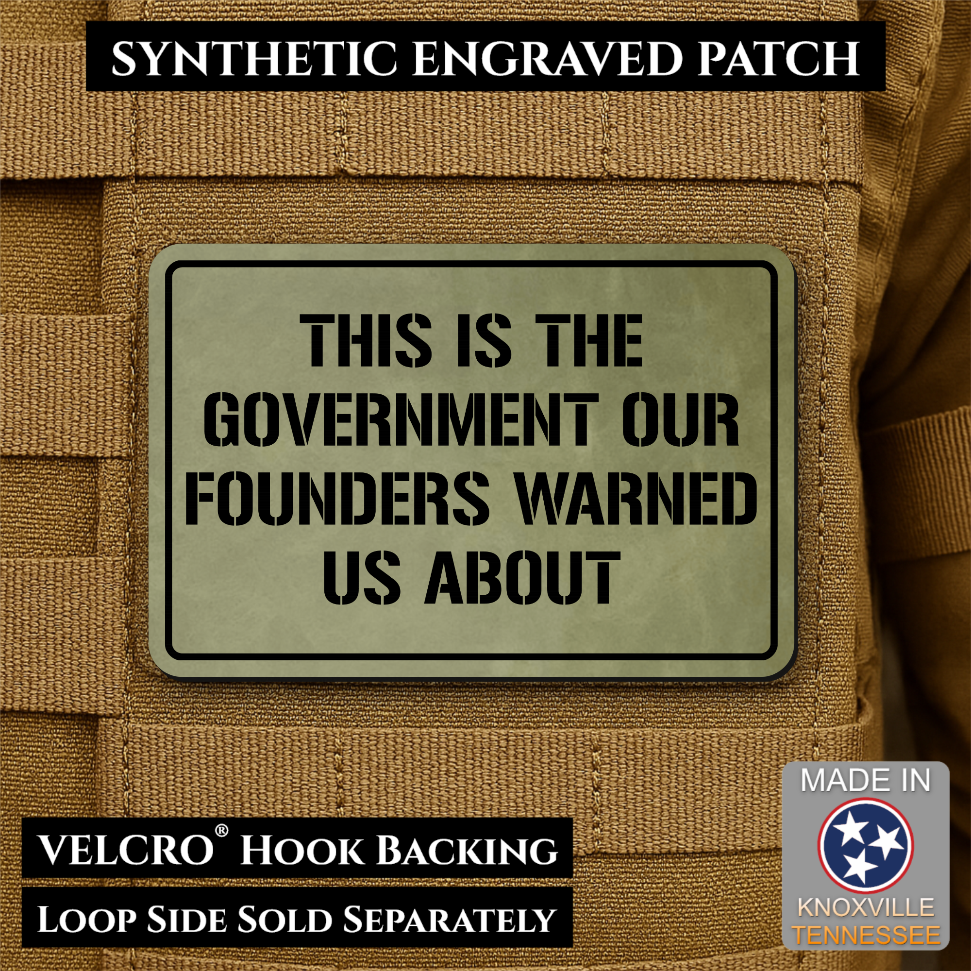 The Government Our Founders Warned Us About Morale Patch | Made in USA | VELCRO® Brand Hook Backing