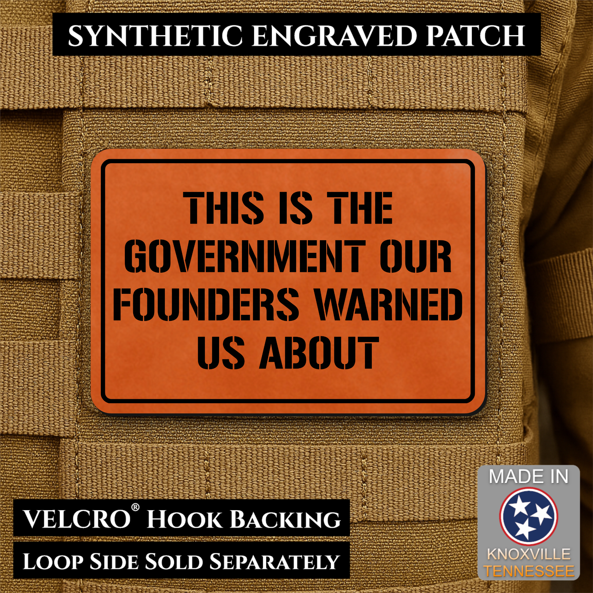 The Government Our Founders Warned Us About Morale Patch | Made in USA | VELCRO® Brand Hook Backing