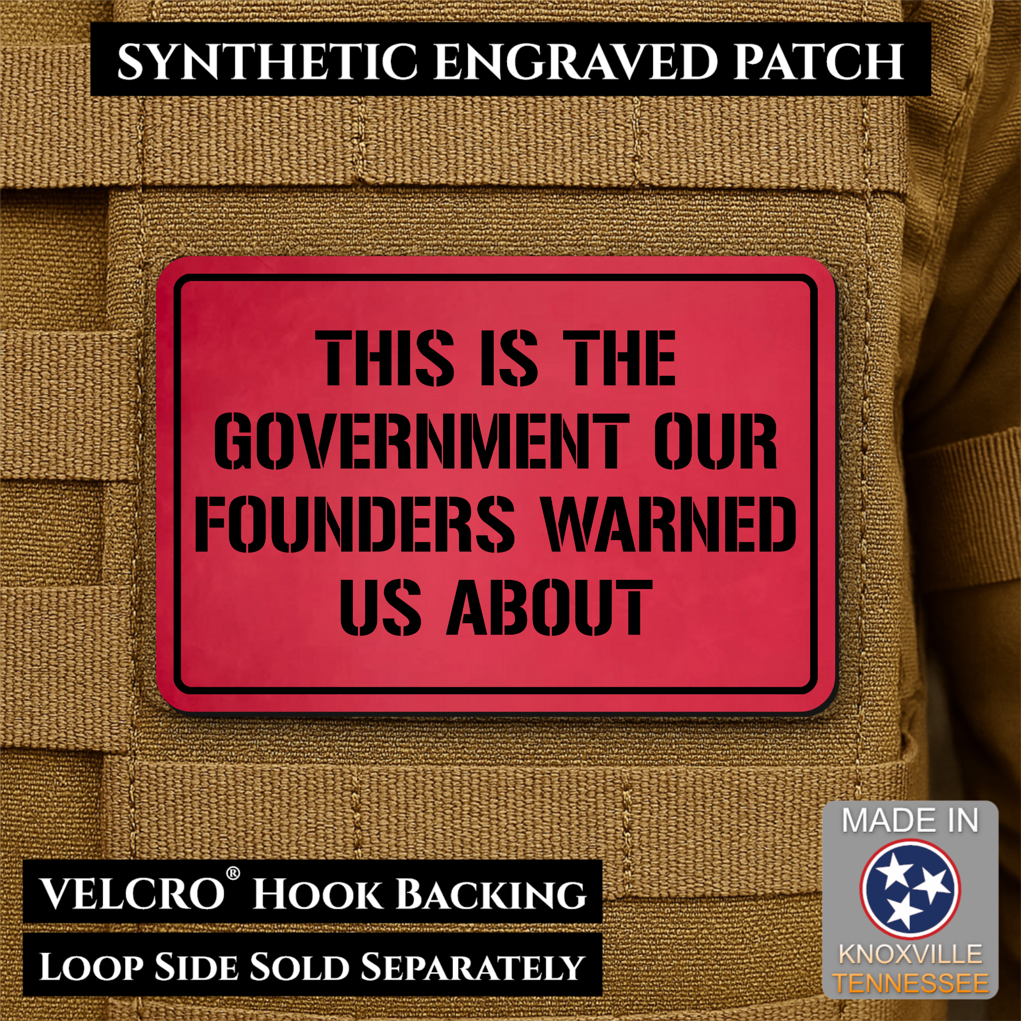 The Government Our Founders Warned Us About Morale Patch | Made in USA | VELCRO® Brand Hook Backing