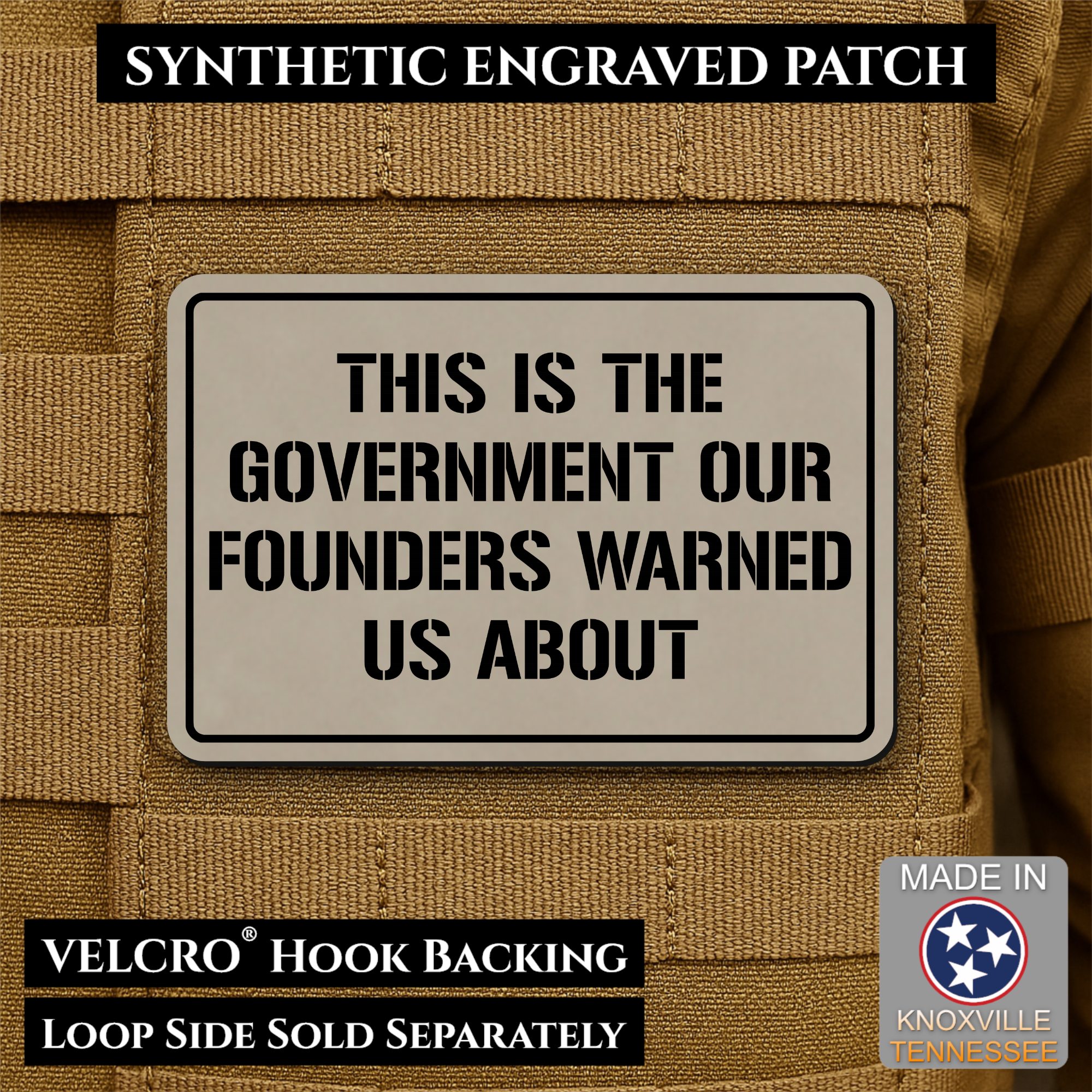 The Government Our Founders Warned Us About Morale Patch | Made in USA | VELCRO® Brand Hook Backing