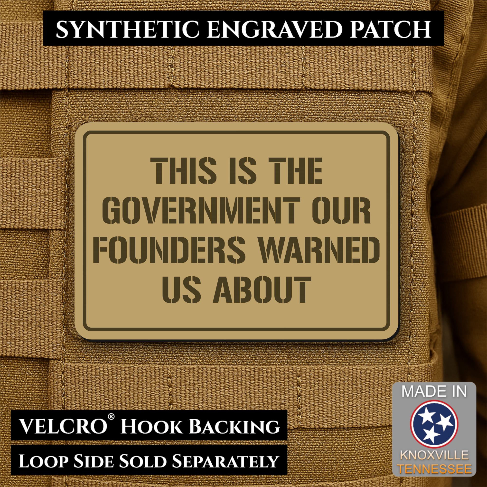 The Government Our Founders Warned Us About Morale Patch | Made in USA | VELCRO® Brand Hook Backing