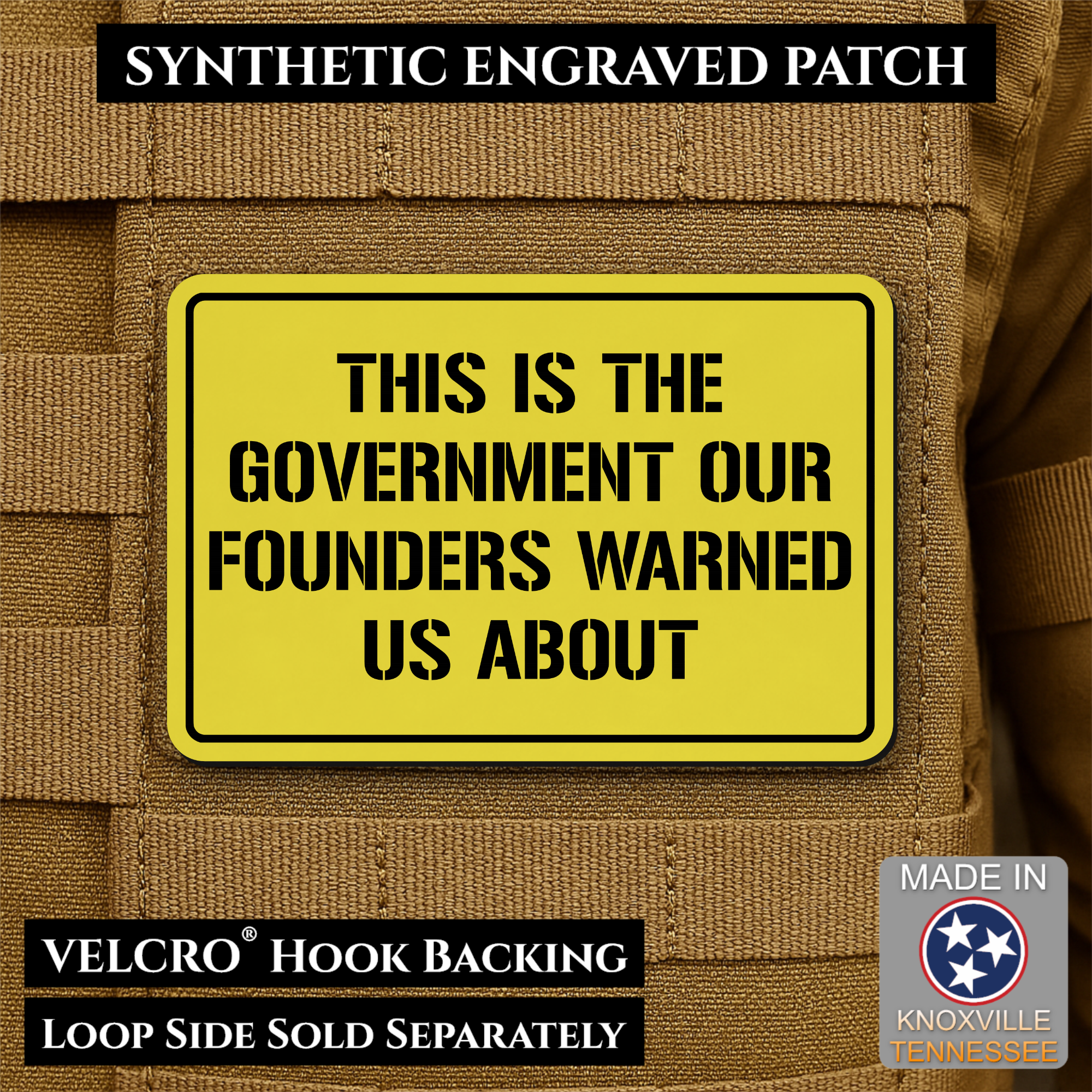 The Government Our Founders Warned Us About Morale Patch | Made in USA | VELCRO® Brand Hook Backing
