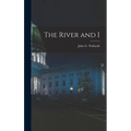 The River and I