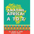 Amazing Africa: A to Z - Paperback