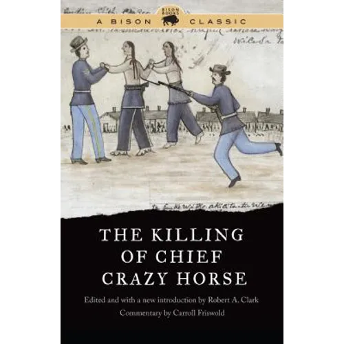 The Killing of Chief Crazy Horse