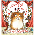 Just for You (Little Critter) - Board Book