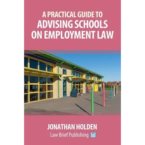 A Practical Guide to Advising Schools on Employment Law
