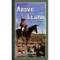 Above the Llano: A Western Novel - Paperback