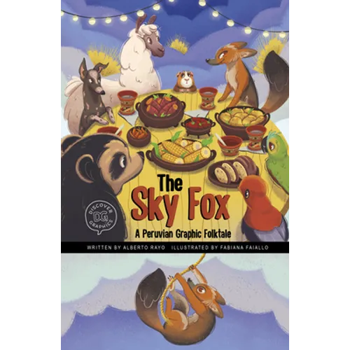 The Sky Fox: A Peruvian Graphic Folktale - Paperback