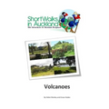 Short Walks in Auckland: Volcanoes - Paperback