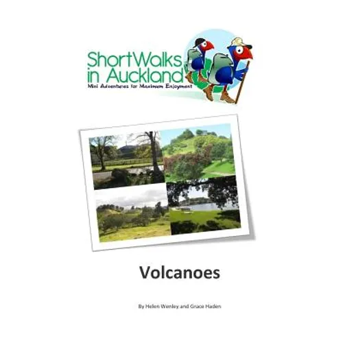 Short Walks in Auckland: Volcanoes - Paperback