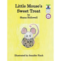 Little Mouse's Sweet Treat - Hardcover