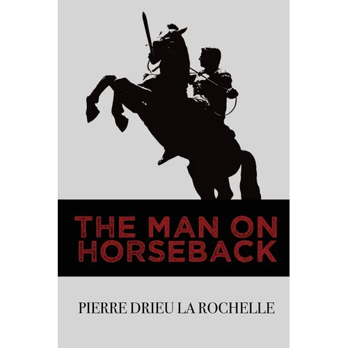 The Man on Horseback - Paperback