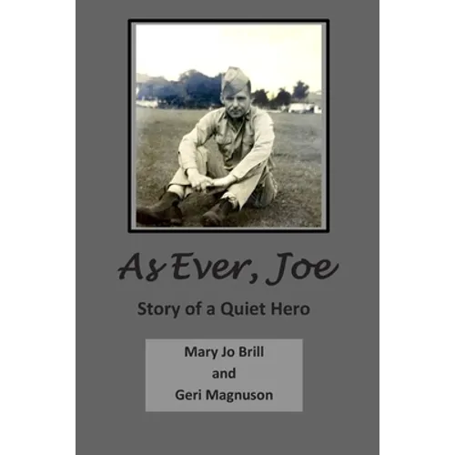 As Ever Joe: Story of a Quiet Hero