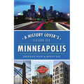 A History Lover's Guide to Minneapolis
