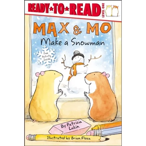 Max & Mo Make a Snowman: Ready-To-Read Level 1 - Hardcover