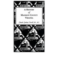A History of Madison County, Virginia