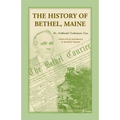 The History of Bethel, Me