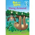 Bat and Sloth Hang Around - Hardcover