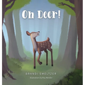 Oh Deer! - Hardcover