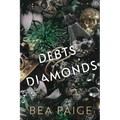 Debts and Diamonds - Paperback