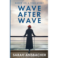 Wave After Wave - Paperback