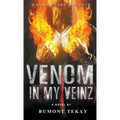 Venom in My Veinz - Hardcover
