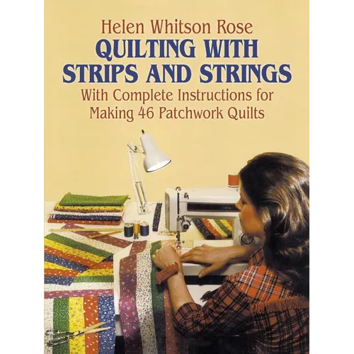 Quilting with Strips and Strings - Paperback