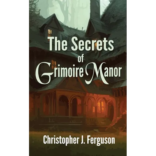 The Secrets of Grimoire Manor - Paperback