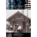 Carroll County: A Place to Call Home