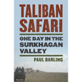 Taliban Safari: One Day in the Surkhagan Valley