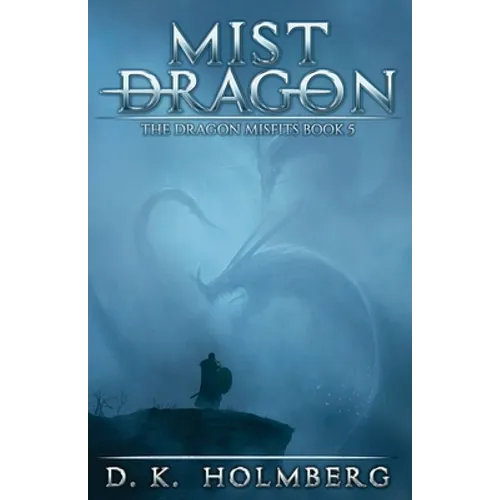Mist Dragon: An Epic Fantasy Adventure - Paperback