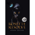 Rosette Resolve - Hardcover